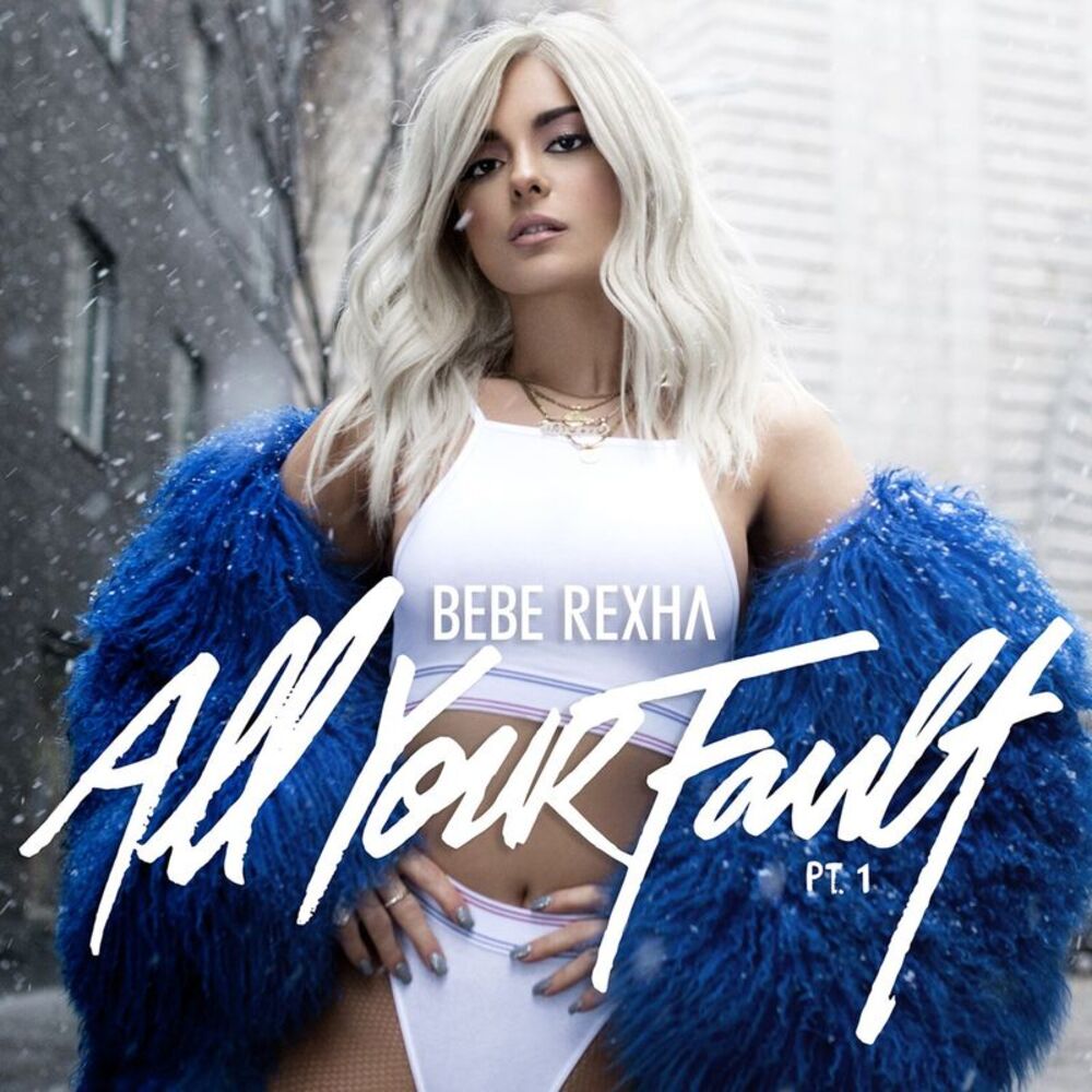 Bebe Rexha - All Your Fault: Pt. 1 & 2  LP LP